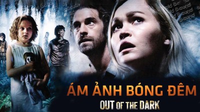 Ám Ảnh Bóng Đêm Out of the Dark