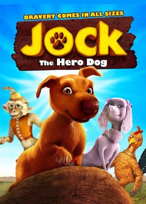 Chú Chó Dũng Cảm - Jock the Hero Dog