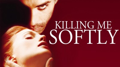 Đam Mê Chết Người - Killing Me Softly