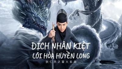 Địch Nhân Kiệt: Lôi Hỏa Huyền Long - Detective Dee And The Gragon Of Fire