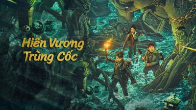 Hiến Vương Trùng Cốc The Worm Valley