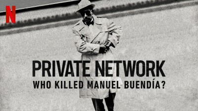 Mạng Lưới Riêng Tư: Ai Đã Giết Manuel Buendía? - Private Network: Who Killed Manuel Buendía?