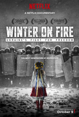 Mùa đông Khói Lửa: Ukraine Chiến đấu Vì Tự Do - Winter on Fire: Ukraine's Fight for Freedom