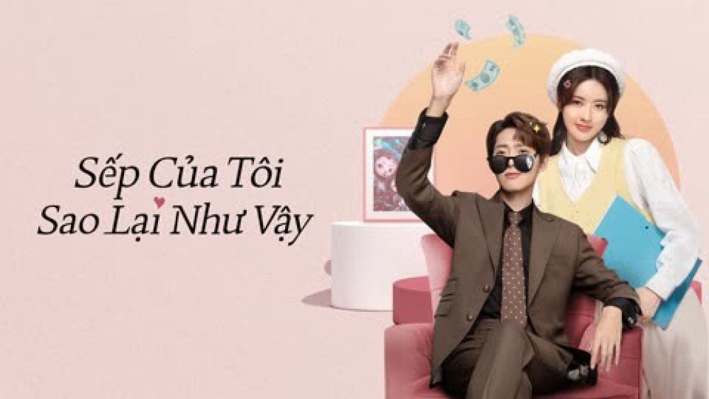 Sếp Của Tôi Sao Lại Như Vậy Love Me Like I Do