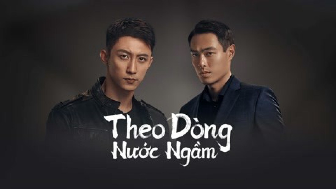 Theo Dòng Nước Ngầm - Chasing The Undercurrent